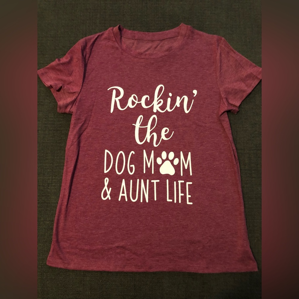 COPY - New Dog Mom Aunt Life T-Shirt Size Small